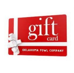 Oklahoma Fowl Company Gift Card